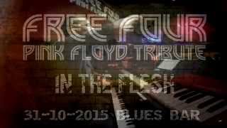 IN THE FLESH  Free Four Pink Floyd Tribute [upl. by Einad507]