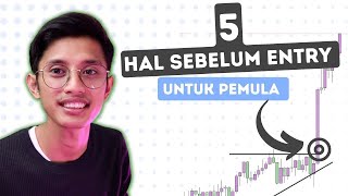 5 hal yang perlu di perhatikan sebelum entry untuk pemula [upl. by Falzetta914]