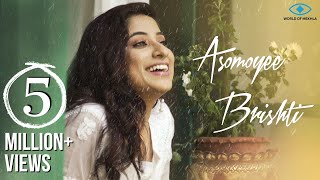 Asomoyee Brishti  অসময়ি বৃষ্টি   Mekhla Dasgupta  Arindam Satpati  Romantic Bengali Song [upl. by Jeannie791]