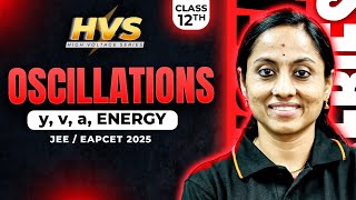 Oscillations Class 11 In తెలుగు 🔥  Y v a Energy  JEE EAPCET Physics  JEE EAPCET 2025 [upl. by Brockie660]