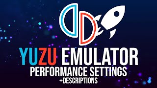 Yuzu emulator performance settings 2023  Descriptions [upl. by Nywde]