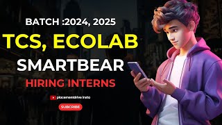 TCS ECOLAB SMARTBEAR Hiring Interns  Any Graduate Internships  Summer Internships 2024 [upl. by Yreneh]