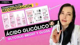 LES CUENTO DE GLYCOLIC BRIGHT Y GLYCOLIC GLOSS 🥰 beneficios del ácido glicólico [upl. by Akiehs640]