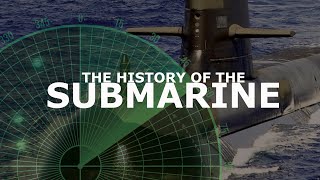 History Of The Submarine  Full Documentary [upl. by Ahsiela]