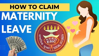 How to Claim Maternity Leave in ESIC StepbyStep Guideall questions and their answers [upl. by Llednyl]