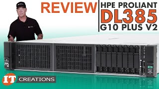 AMD EPYC 7003Series HPE ProLiant DL385 Gen10 PLUS V2 REVIEW  IT Creations [upl. by Elfie]