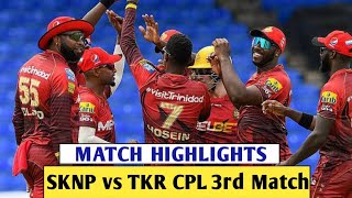 SKNP vs TKR 3rd T20 CPL Match Highlights 2024  Today CPL Match Highlights TKR vs SKNP  CPl 2024 [upl. by Assilak]