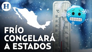 ¡Frente frío 9 se extiende en México Afectará con lluvias y heladas en estos estados [upl. by Diraf]