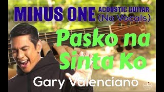 Gary Valenciano  Pasko na Sinta Ko acoustic minus one cover [upl. by Eiffe859]