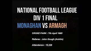 Monaghan GAA Archives NFL Div 1 Final 1985  Monaghan vs Armagh Full Length [upl. by Cirded]