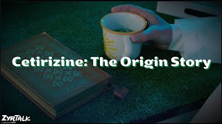 Cetirizine The Origin Story ZyrTalk allergy Education by ZYRTEC® [upl. by Kado290]