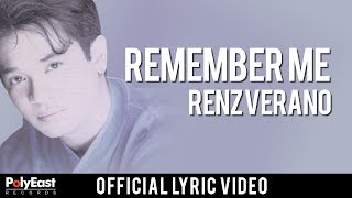 Renz Verano  Remember Me  Official Lyric Video [upl. by Nonna284]