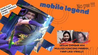 Persiapan buat MCL”mobile legend”match game play fanny by HIIMIXERR [upl. by Saimerej163]