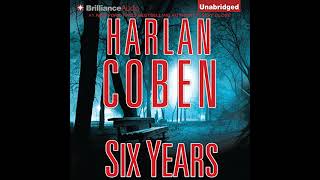 Harlan Coben  Six Years  Audiobook Mystery Thriller amp Suspense [upl. by Anafetse404]