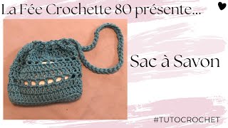 Tuto Crochet  Sac à Savon [upl. by Larrad54]