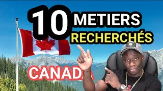 Quels Sont Les Metiers Le Plus Recherchés au CANADA [upl. by Eecyak931]