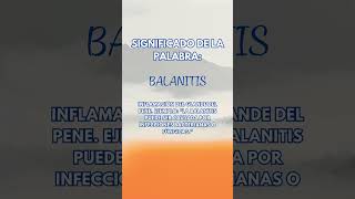 Significado de la palabra balanitis [upl. by Horsey]