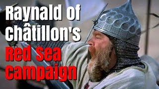 Raynald of Châtillons Red Sea Campaign 1183 [upl. by Gehman886]