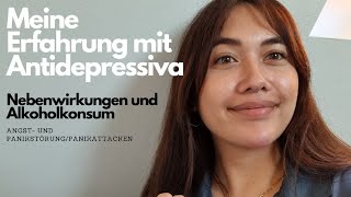 Meine Erfahrung mit Antidepressiva  Nebenwirkungen und Alkoholkonsum  Angst und Panikstörung [upl. by Stelu869]