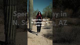 Spend the day in North Scottsdale with me scottsdale scottsdalerealtor scottsdalearizona arizona [upl. by Isiah]