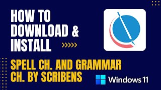 How to Download and Install Spell Checker and Grammar Checker By Scribens For Windows [upl. by Lola480]