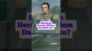 Siapakah Herman Willem Daendels Itu [upl. by Queridas]