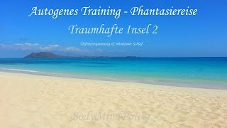 Fantasiereisen ► Autogenes Training ► Phantasiereise  Traumhafte Insel 2  entspannt einschlafen [upl. by Cadmarr498]