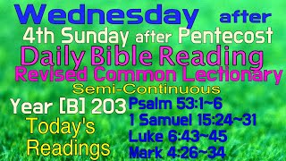 2024June19  WEDNESDAY after 4th Sunday after Pentecost  Revised Common Lectionary Year B203 [upl. by Areivax816]