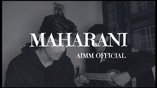 Maharani  Aimm official Cover [upl. by Hootman337]