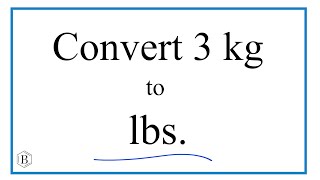 How to Convert 3 Kilograms to Pounds 3kg to lbs [upl. by Kcirrez677]