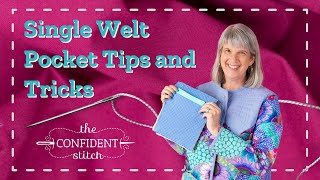 Single Welt Pocket Tips and Tricks  TUTORIAL [upl. by Raveaux]