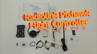 Radiolink Pixhawk Flight Controller Unboxing [upl. by Mosley911]