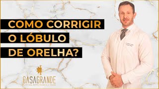 COMO CORRIGIR O LÓBULO DA ORELHA  PREENCHIMENTO DE LÓBULO E LOBULOPLASTIA [upl. by Rillings]