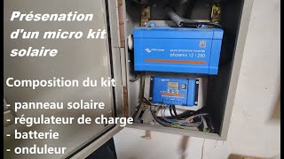 Micro kit solaire autonome présentation [upl. by Amelus]