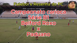 Campeonato carioca Série B1 Belford Roxo x Paduano Highlights [upl. by Levitan]