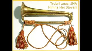 Trubni znaci JNA  Himna Hej Sloveni [upl. by Alyson]