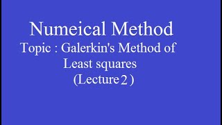 Galerkin method solution of Boundary value problem [upl. by Durston]