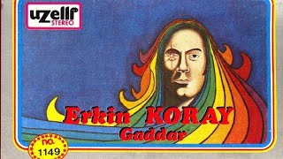 Erkin KorayGaddar Full Albüm1986 [upl. by Musette300]