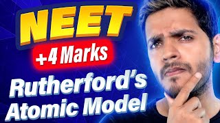 Rutherfords Atomic Model NEET PYQs  Vikrant Kirar [upl. by Trik]