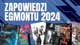 Omówienie nowych zapowiedzi Egmontu z DC 2024 [upl. by Elvera734]