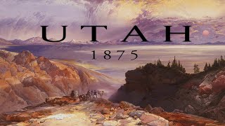 Utah 1878 [upl. by Hermy]