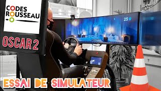 ESSAI du SIMULATEUR OSCAR 2️⃣ chez CODES ROUSSEAU  Paris 15 [upl. by Guillaume287]