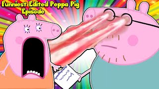 Funniest Edited Peppa Pig Episode  TRY NOT TO LAUGH Part 1 [upl. by Airdnax618]