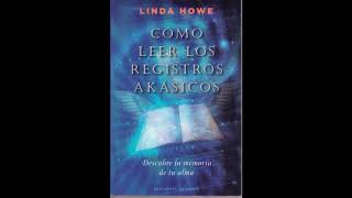 Cómo Leer los Registros Akashicos  Linda Howe  Prefacio [upl. by Elleynad]