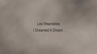 I dreamed a dream  les miserables with lyrics  original [upl. by Macfarlane]