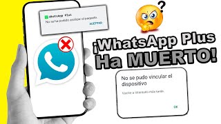 WhatsApp Plus ¿Porque ya NO se Deja Vincular e Instalar RESPUESTAS [upl. by Ettesel]