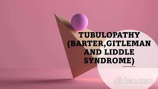 tubulopathy Barter Gitelman Liddle syndrome [upl. by Eelrefinnej395]