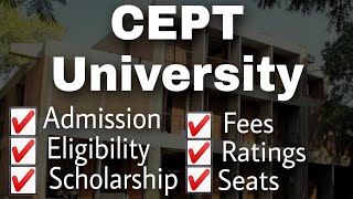 All about CEPT University  fees admission scholarship seats placement  BARCH [upl. by Keiko]