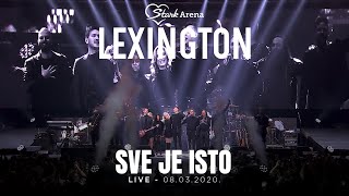 Lexington  Sve je isto  LIVE  08032020 Stark Arena [upl. by Lehplar970]