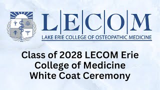 Erie College of Medicine White Coat  2024 [upl. by Eelir251]